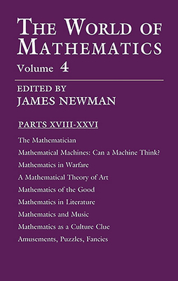 The World of Mathematics, Vol. 4: Volume 4 - Newman, James R (Editor)