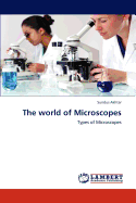 The World of Microscopes