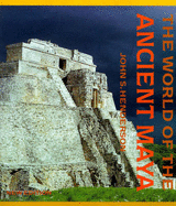 The World of the Ancient Maya - Henderson, John S.