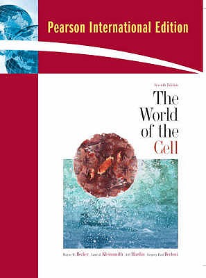 The World of the Cell: International Edition - Becker, Wayne M., and Kleinsmith, Lewis J., and Hardin, Jeff