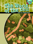 The World of the Cell: Life on a Small Scale - Snedden, Robert