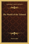 The World of the Talmud