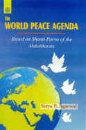 The World Peace Agenda: Based on Shanti-Parva of Ther Mahabharat