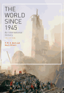 The World Since 1945: An International History