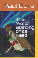 The World Standing on its Head: or Blake the ninja and the down-under roo