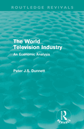 The World Television Industry: An Economic Analysis