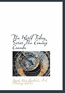 The World Today Series the Coming Canada