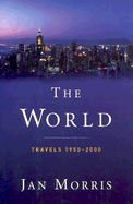 The World: Travels 1950-2000