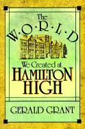 The World We Created at Hamilton High