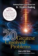 The World's 20 Greatest Unsolved Problems - Vacca, John R