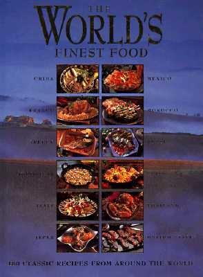 The World's Finest Foods - Creber, Ann, and King, Elisabeth, Professor, and Olds, Margaret (Editor)