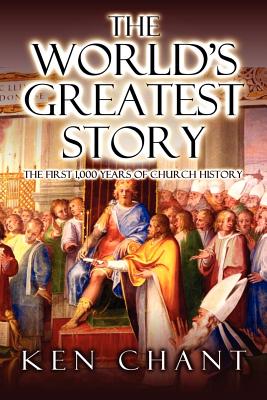 The World's Greatest Story - Chant, Ken