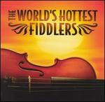 The World's Hottest Fiddlers