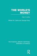 The World's Money (Rle: Banking & Finance)