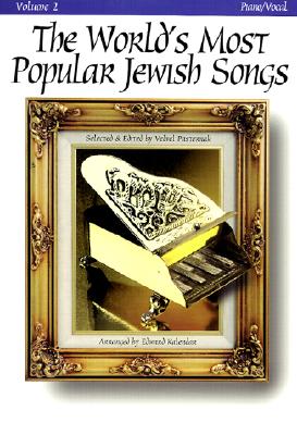 The World's Most Popular Jewish Songs for Piano: Volume 2 - Pasternak, Velvel