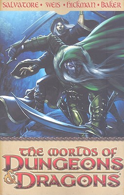The Worlds of Dungeons & Dragons, Volume 1 - Salvatore, R A, and Baker, Keith, and Weis, Margaret
