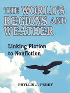 The World's Regions and Weather: Linking Fiction to Nonfiction