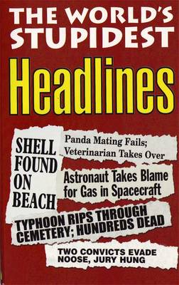 The World's Stupidest Headlines - Michael O'Mara Books (Creator)