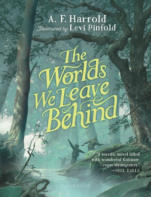 The Worlds We Leave Behind - Harrold, A F