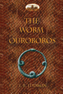 The Worm Ouroboros: Illustrated, with Notes and Annotated Glossary