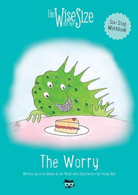 The Worry Workbook - Davies, Lorna, and McGill, Jac, and Davies, Mark (Designer)