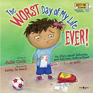 The Worst Day of My Life Ever! Book with Audio CD