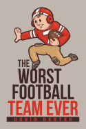 The Worst Football Team Ever