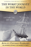 The Worst Journey in the World (Antarctic 1910-1913)