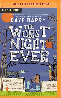 The Worst Night Ever - Barry, Dave, Dr., and Haberkorn, Todd (Read by)