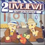 The Worst of 2 Live Jews: The Best of the Shtick's