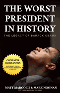 The Worst President in History: The Legacy of Barack Obama