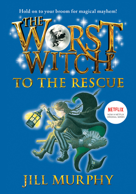 The Worst Witch to the Rescue: #6 - 