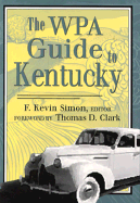 The Wpa Guide to Kentucky