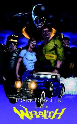 The Wraith: A Superhero Novel - Dirscherl, Frank