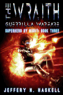 The Wraith: Guerrilla Warfare