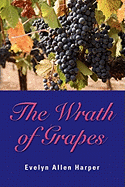 The Wrath of Grapes: The Accidental Mystery Series - Book Three
