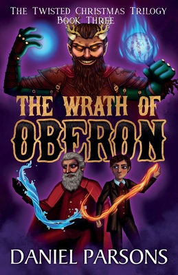 The Wrath of Oberon - Parsons, Daniel