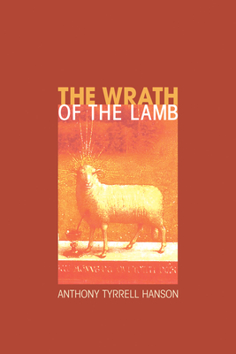 The Wrath of the Lamb - Hanson, Anthony Tyrrell