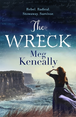 The Wreck: Rebel. Radical. Stowaway. Survivor. - Keneally, Meg