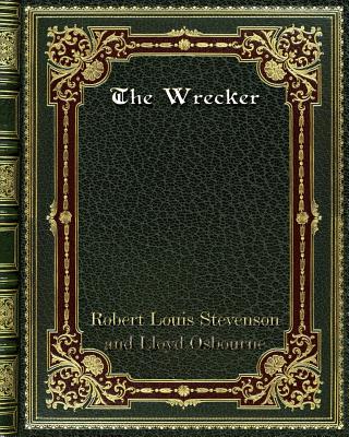 The Wrecker - Stevenson, Louis Robert