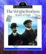 The Wright Brothers: Heroes of Flight