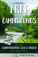 The Wright Guide to Free and Low-Cost Campgrounds: Includes Campgrounds $20 and Under in the United States
