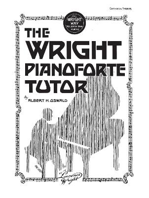 The Wright PianoForte Tutor - Oswald, Albert