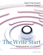 The Write Start, Paragraph to Essay: With Student and Professional Readings