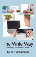 The Write Way: Becoming a Succcessful Writer