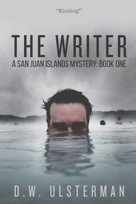 The Writer: A Dark Thriller - Ulsterman, D W