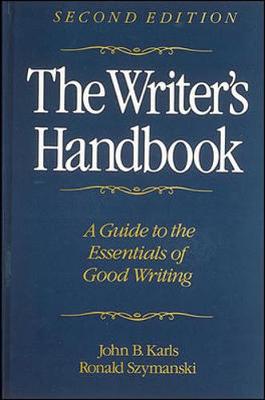 The Writer's Handbook - Karls, John B, and Szymanski, Ronald