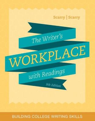 The Writer's Workplace W/ Readings (W/ Mla9e Update Card) - Scarry, Sandra, and Scarry, John