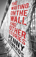 The Writing on the Wall and Other Stories