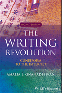 The Writing Revolution: Cuneiform to the Internet